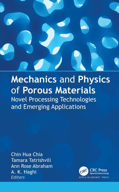 Mechanics and Physics of Porous Materials: Novel Processing Technologies and Emerging Applications -  - Books - Apple Academic Press Inc. - 9781774914656 - June 28, 2024