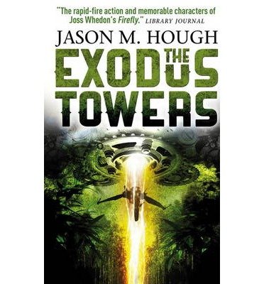 Cover for Jason M. Hough · The Exodus Tower - Dire Earth Cycle (Pocketbok) (2013)