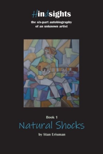 Natural Shocks book one in the Hindsights series - Stan Erisman - Books - Paragon Publishing - 9781782227656 - July 10, 2020