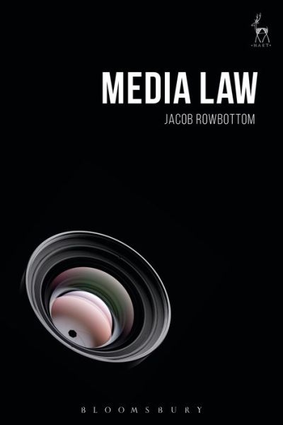 Cover for Rowbottom, Dr Jacob (University of Oxford, UK) · Media Law (Paperback Book) (2018)