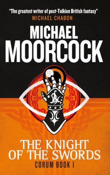 Corum - the Knight of Swords: the Eternal Champion - Michael Moorcock - Bøger - Titan Books (UK) - 9781783291656 - 5. maj 2015