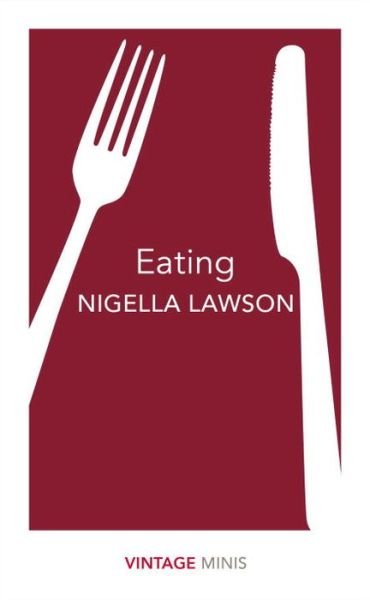 Cover for Nigella Lawson · Eating: Vintage Minis - Vintage Minis (Paperback Bog) (2017)