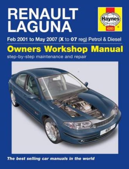 Renault Laguna Petrol & Diesel Owners Workshop Man: 2001-2007 - Haynes Publishing - Książki - Haynes Publishing Group - 9781785213656 - 17 sierpnia 2016