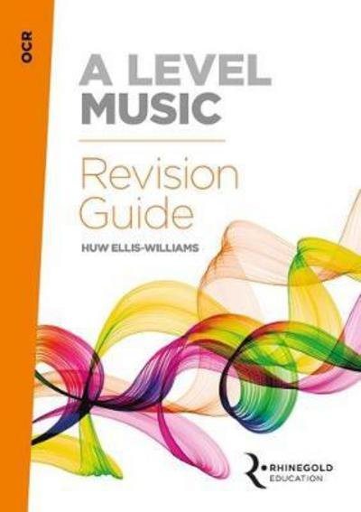 Cover for Huw Ellis-Williams · OCR A Level Music Revision Guide (Paperback Book) (2017)