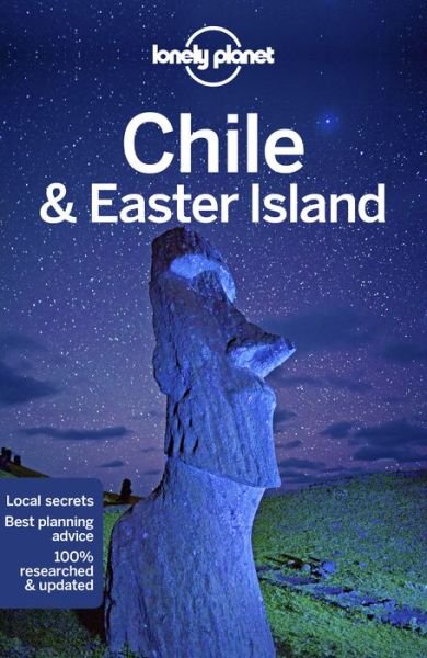 Cover for Lonely Planet · Lonely Planet Country Guides: Chile &amp; Easter Island (Sewn Spine Book) (2018)