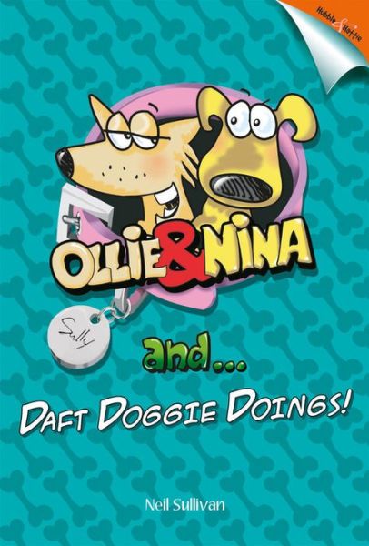 Cover for Neil Sullivan · Ollie and Nina and ...: ... Daft Doggy Doings! (Paperback Bog) (2017)