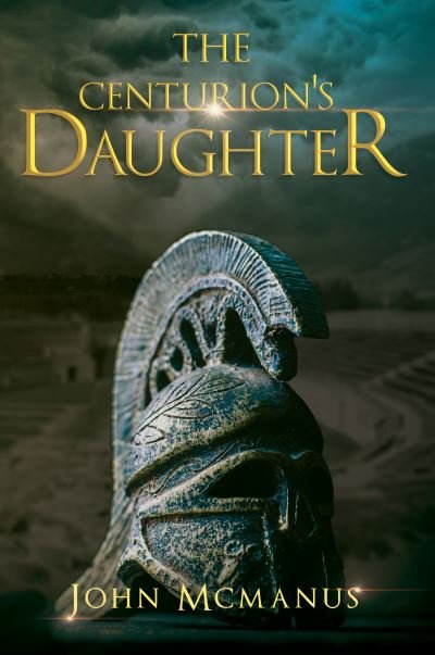 Cover for John McManus · The Centurion's Daughter (Paperback Book) (2021)