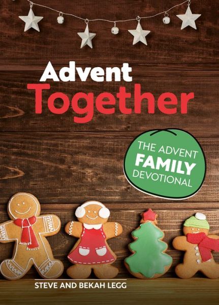 Cover for Steve Legg · Advent Together: The Advent Family Devotional (Paperback Book) (2020)