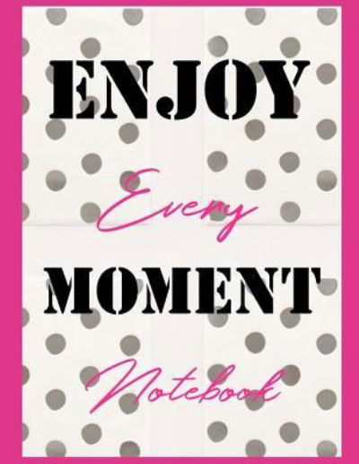 Cover for Ahavaha · Enjoy Every Moment Notebook (Paperback Book) (2018)