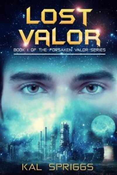Cover for Kal Spriggs · Lost Valor (Paperback Book) (2018)
