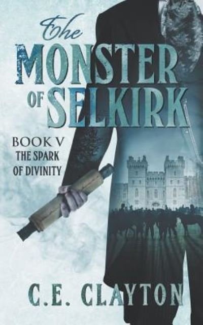 Cover for C E Clayton · The Monster of Selkirk Book 5 (Paperback Bog) (2019)