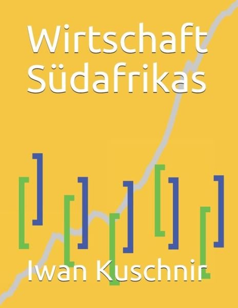 Cover for Iwan Kuschnir · Wirtschaft Sudafrikas (Pocketbok) (2019)