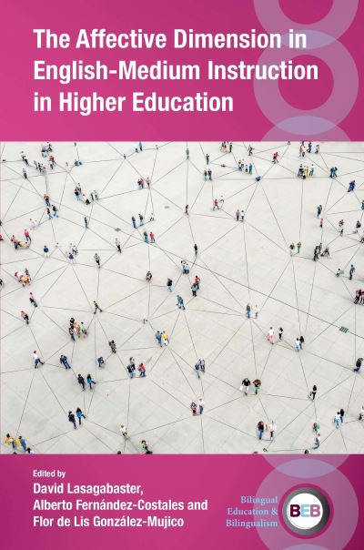 Cover for The Affective Dimension in English-Medium Instruction in Higher Education - Bilingual Education &amp; Bilingualism (Innbunden bok) (2024)
