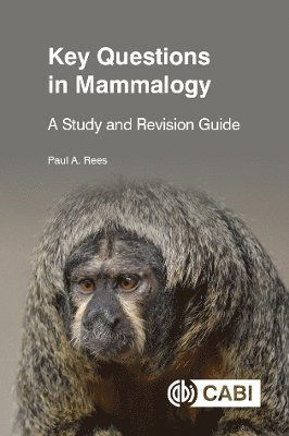 Rees, Dr Paul (formerly University of Salford, UK) · Key Questions in Mammalogy: A Study and Revision Guide - Key Questions (Hardcover Book) (2024)