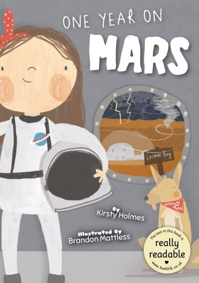 One Year on Mars - BookLife Accessible Readers - Kirsty Holmes - Bücher - BookLife Publishing - 9781801551656 - 2. Mai 2022