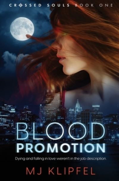 Blood Promotion - Mj Klipfel - Books - Totally Entwinded Group - 9781802509656 - July 19, 2022