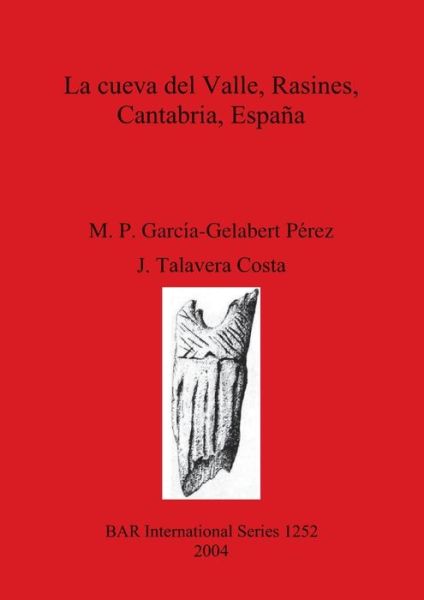 Cover for Garcia-Gelabert Perez · La Cueva Del Valle Rasines Cantabria Espana (Paperback Book) (2004)