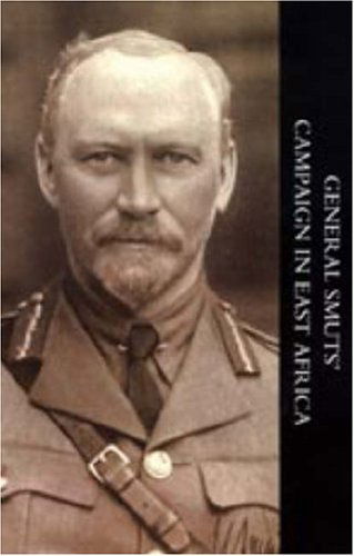 Cover for Brig-general J. H. V. Crowe · General Smuts' Campaign in East Africa (Hardcover Book) (2006)