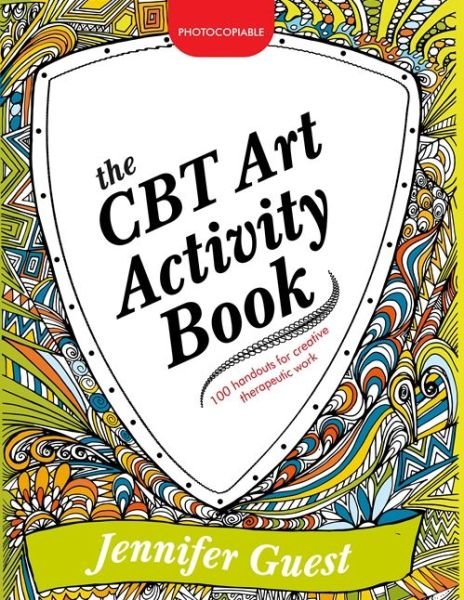 Cover for Jennifer Guest · The CBT Art Activity Book: 100 illustrated handouts for creative therapeutic work (Paperback Bog) (2015)