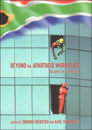 Cover for Edward Webster · Beyond the Apartheid Workplace: Studies in Transition (Paperback Book) (2005)