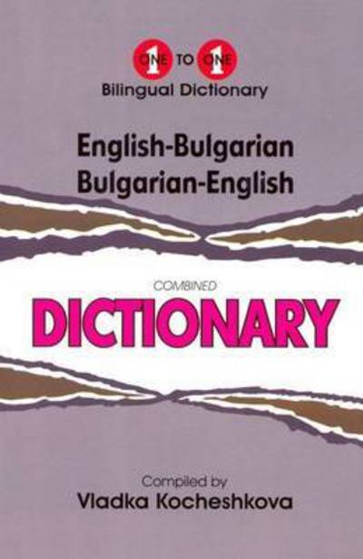 Cover for V. Kocheshkova · English-Bulgarian &amp; Bulgarian-English One-to-One Dictionary (Paperback Book) [2 Revised edition] (2014)