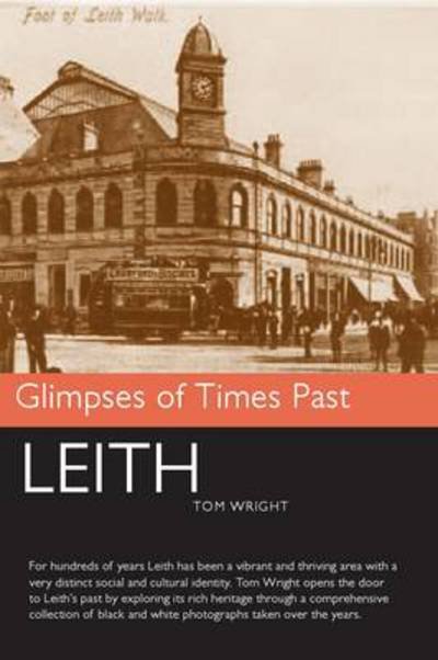 Cover for Tom Wright · Leith - Glimpses of Times Past (Paperback Book) (2014)