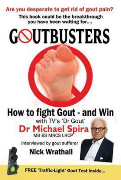 Cover for Michael Spira · Goutbusters: How to Fight Gout and Win (Taschenbuch) (2015)