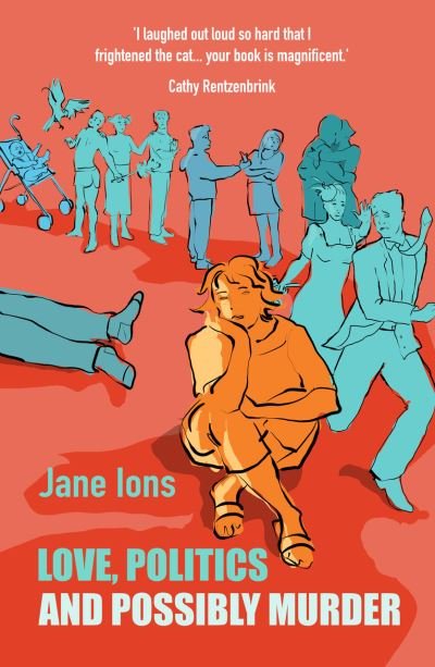 Cover for Jane Ions · Love, Politics and Possibly Murder (Paperback Bog) (2022)