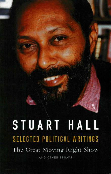 Cover for Selected Political Writings: The Great Moving Right Show and Other Essays (Paperback Book) (2017)