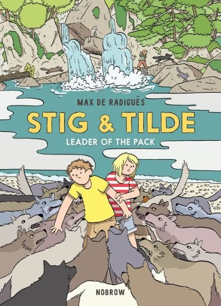 Cover for Max de Radigues · Stig &amp; Tilde: Leader of the Pack - Stig &amp; Tilde (Paperback Book) (2020)