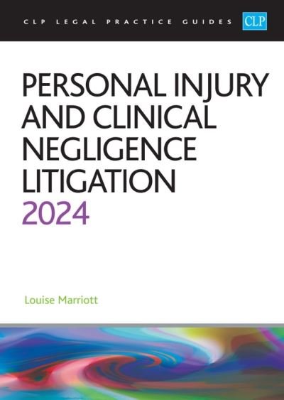 Cover for Marriott · Personal Injury and Clinical Negligence Litigation 2024: Legal Practice Course Guides (LPC) (Taschenbuch) [Revised edition] (2024)