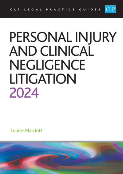 Cover for Marriott · Personal Injury and Clinical Negligence Litigation 2024: Legal Practice Course Guides (LPC) (Paperback Book) [Revised edition] (2024)