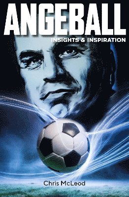 Cover for Chris Mcleod · Angeball: Insights and Inspiration (Paperback Book) (2024)