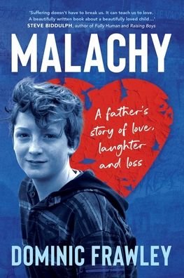 Dominic Frawley · Malachy: A father's story of love, laughter and loss (Paperback Book) (2021)