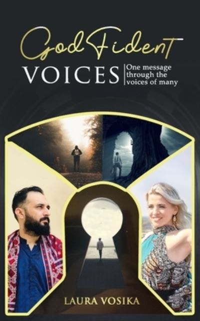 Cover for Laura Vosika · Godfident Voices: One Message Through the Voices of Many (Paperback Book) (2021)