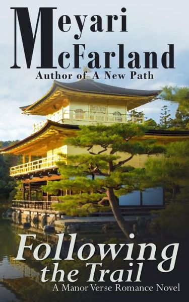 Cover for Meyari Mcfarland · Following the Trail: a Manor Verse Romance Novel (Paperback Book) (2015)