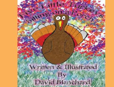 Cover for David Blanchard · Five Little Turkeys Sitting on a Porch (Paperback Book) (2018)