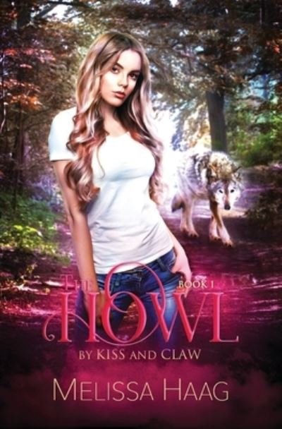 Cover for Melissa Haag · The Howl (Paperback Bog) (2021)
