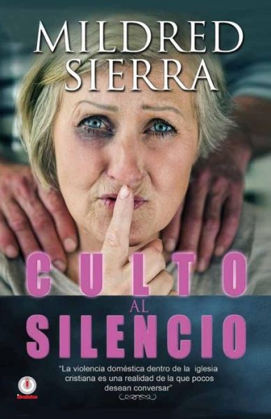 Cover for MIldred Sierra · Culto al silencio (Paperback Book) (2016)