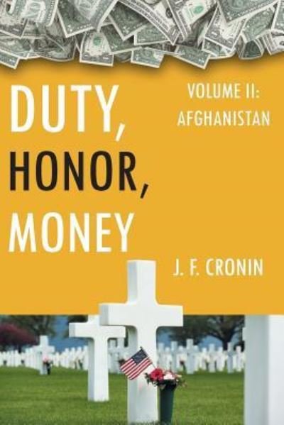 Cover for J F Cronin · Duty, Honor, Money (Paperback Book) (2017)