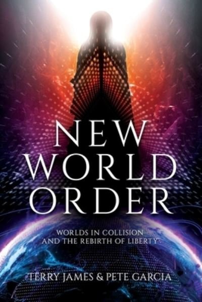 New World Order - Terry James - Livres - Defender Publishing - 9781948014656 - 15 mars 2023