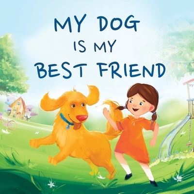 Cover for Jennifer L Trace · My Dog Is My Best Friend (Taschenbuch) (2021)