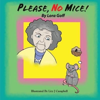 Cover for Lora Goff · Please, No Mice! (Pocketbok) (2021)