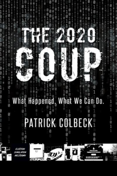 Cover for Patrick Colbeck · 2020 Coup (Book) (2022)