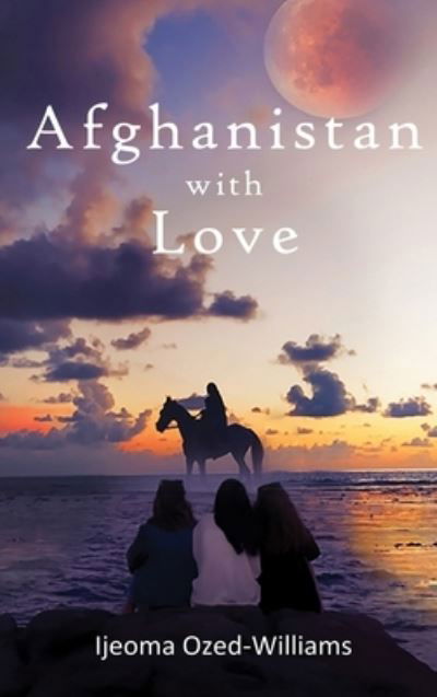 Cover for Ijeoma Ozed-Williams · Afghanistan with Love (Bog) (2022)