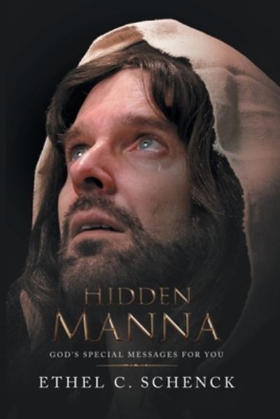 Cover for Ethel C. Schenck · Hidden Manna (Book) (2022)
