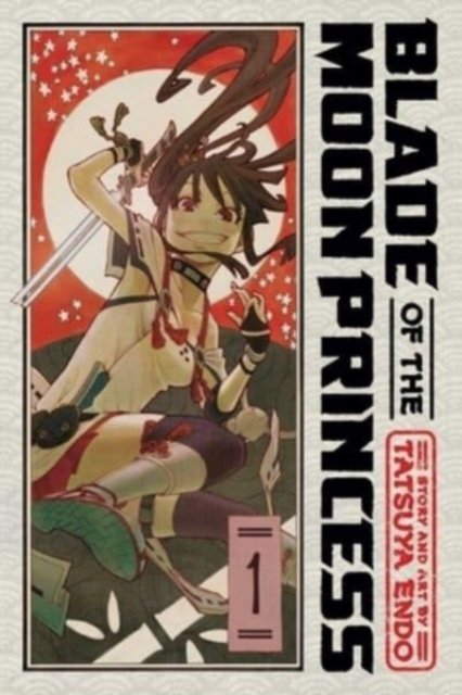 Cover for Tatsuya Endo · Blade of the Moon Princess, Vol. 1 - Blade of the Moon Princess (Paperback Book) (2023)