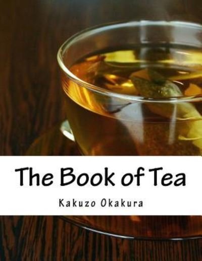 Cover for Kakuzo Okakura · The Book of Tea (Pocketbok) (2017)