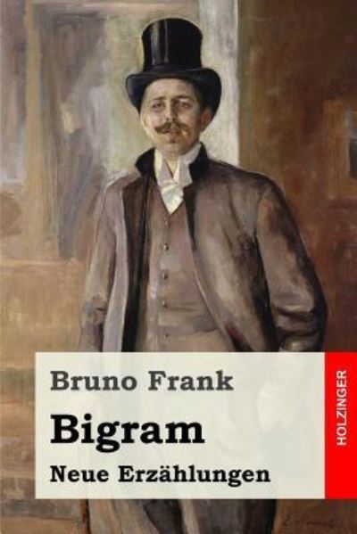 Cover for Bruno Frank · Bigram (Paperback Book) (2017)