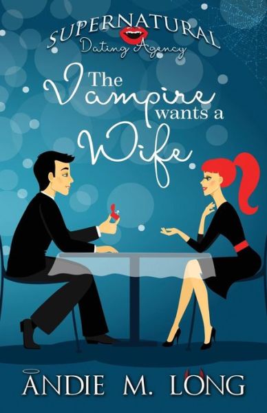 Cover for Andie M Long · The Vampire Wants a Wife (Paperback Book) (2017)